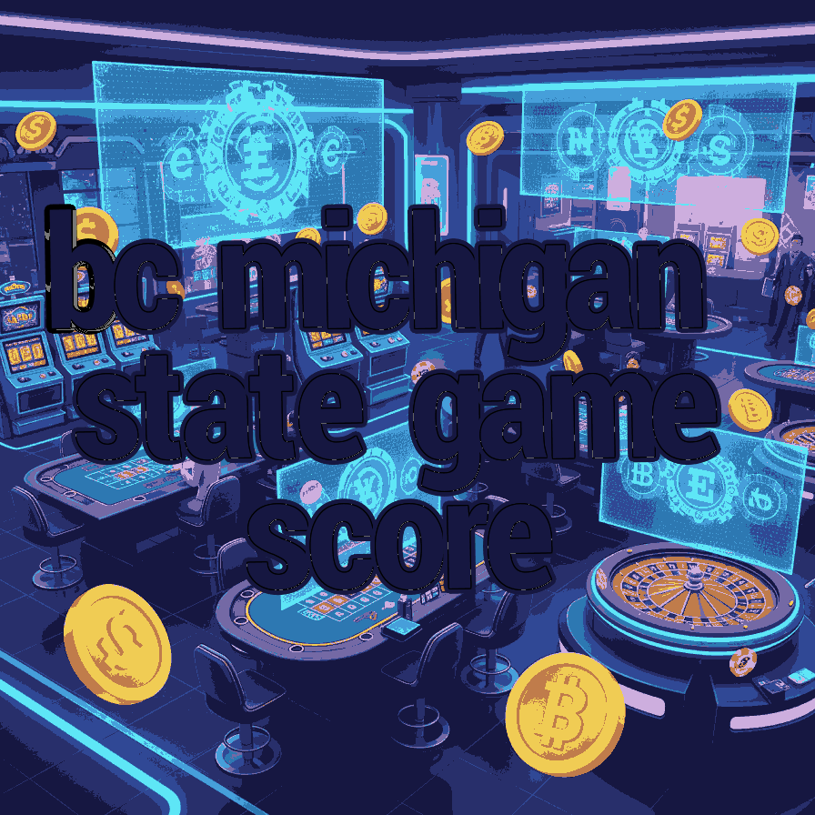 BC Michigan State Game Score - Latest Results